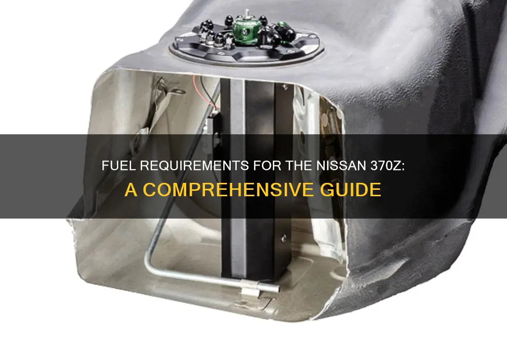what fuel does 370z take