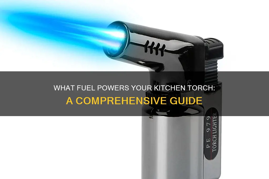 what fuel does a kitchen torch use
