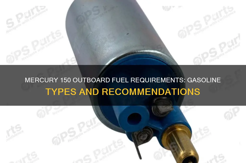 what fuel does a mercury 150 outboard use