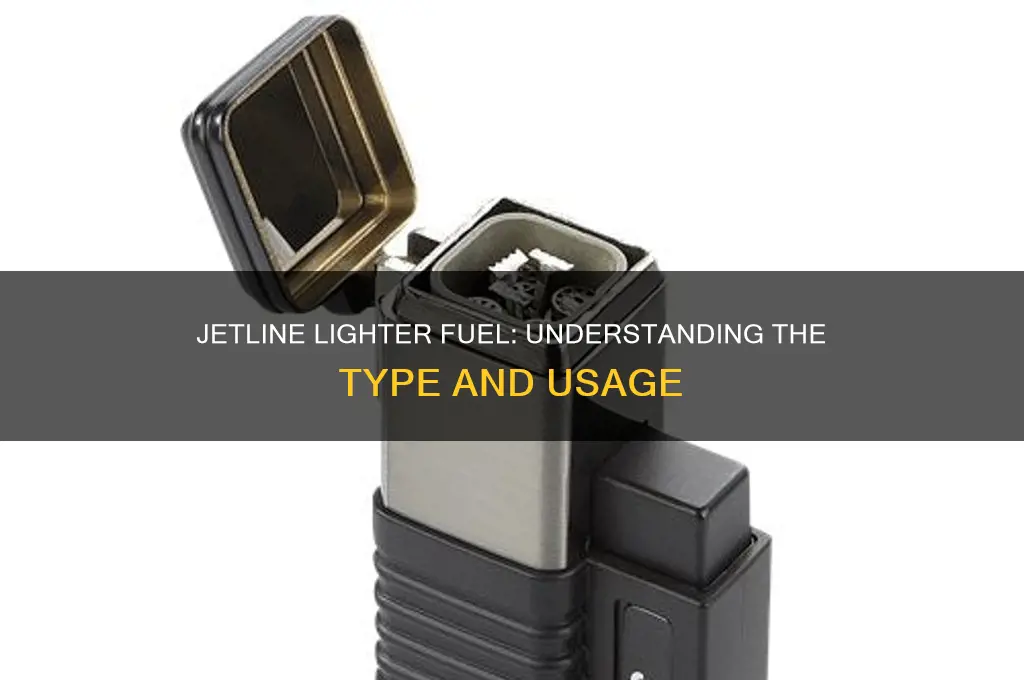what fuel does jetline lighter use
