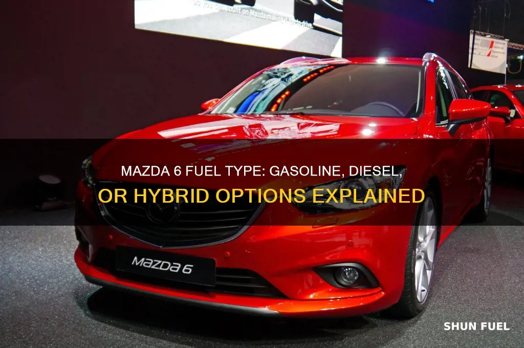 what fuel does mazda 6 use