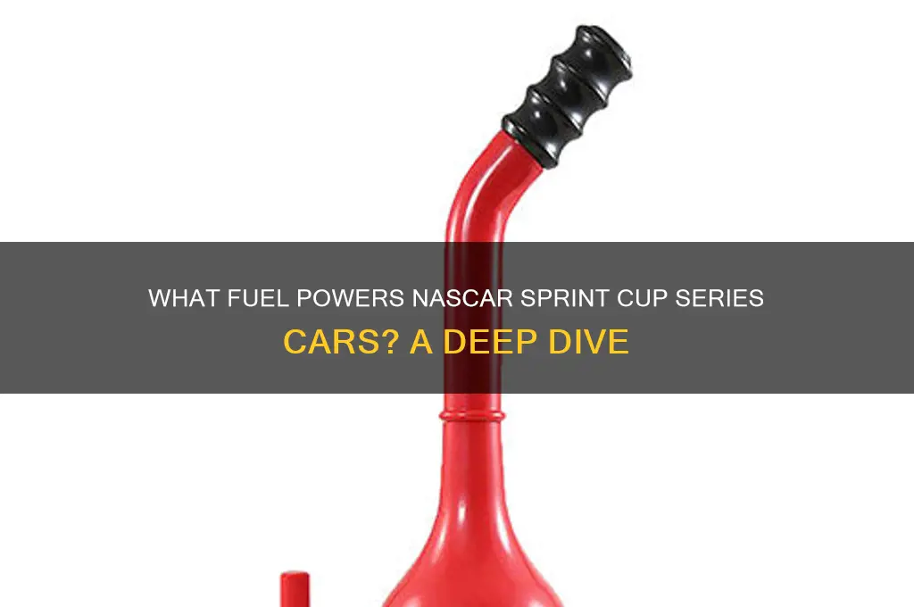 what fuel does nascar sprint cup use