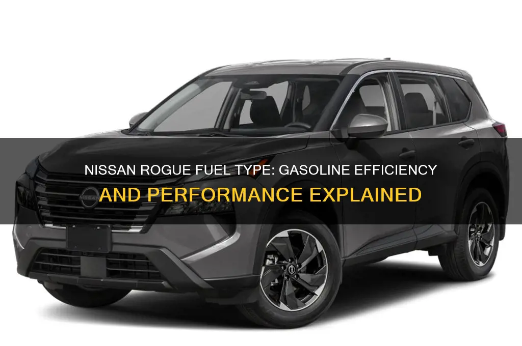 what fuel does nissan rogue use