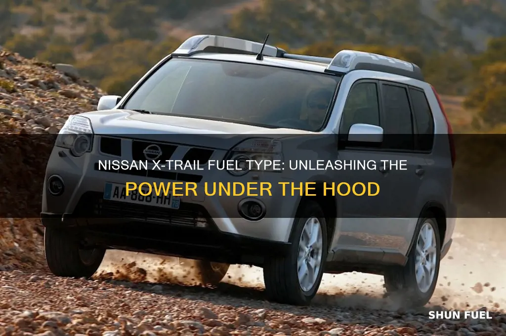what fuel does nissan x trail use
