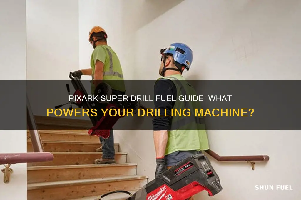 what fuel does super driil use pixark