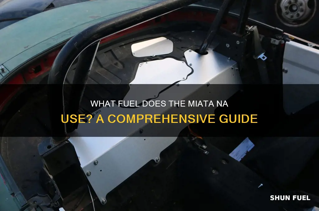 what fuel does the miata na use