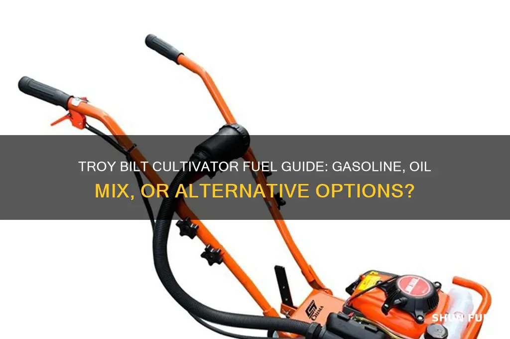 what fuel does troy bilt cultivator use