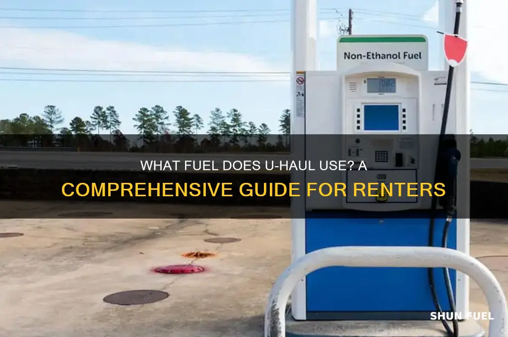 what fuel does uhaul use