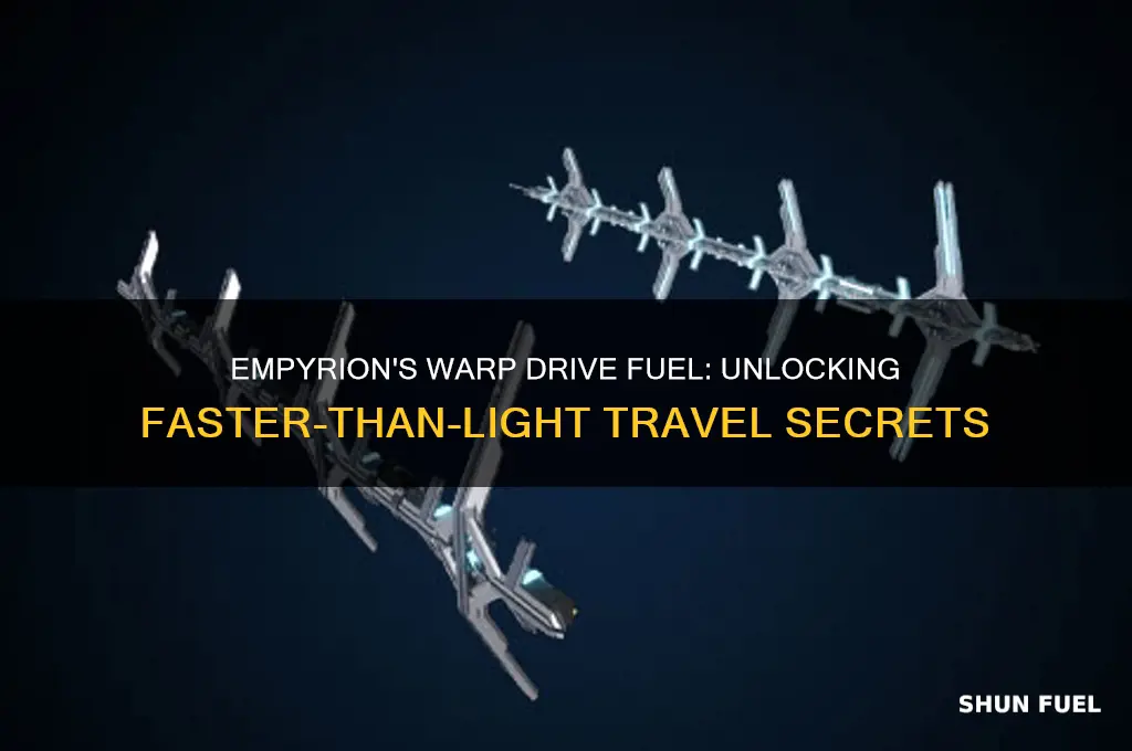 what fuel does warp drive use empyrion