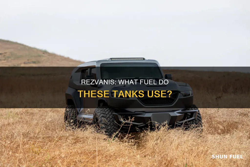 what fuel fo rezvani tanks use