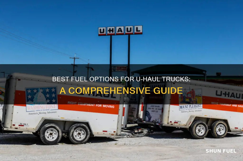 what fuel for uhaul truck