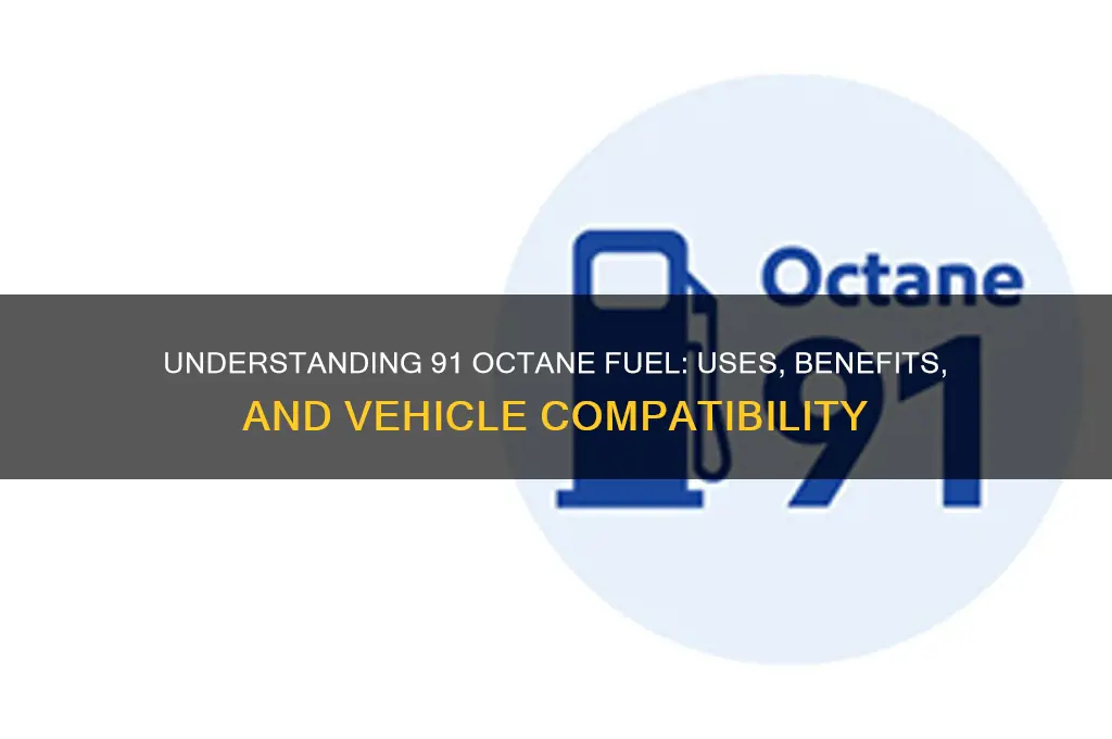 what fuel is 91 octane