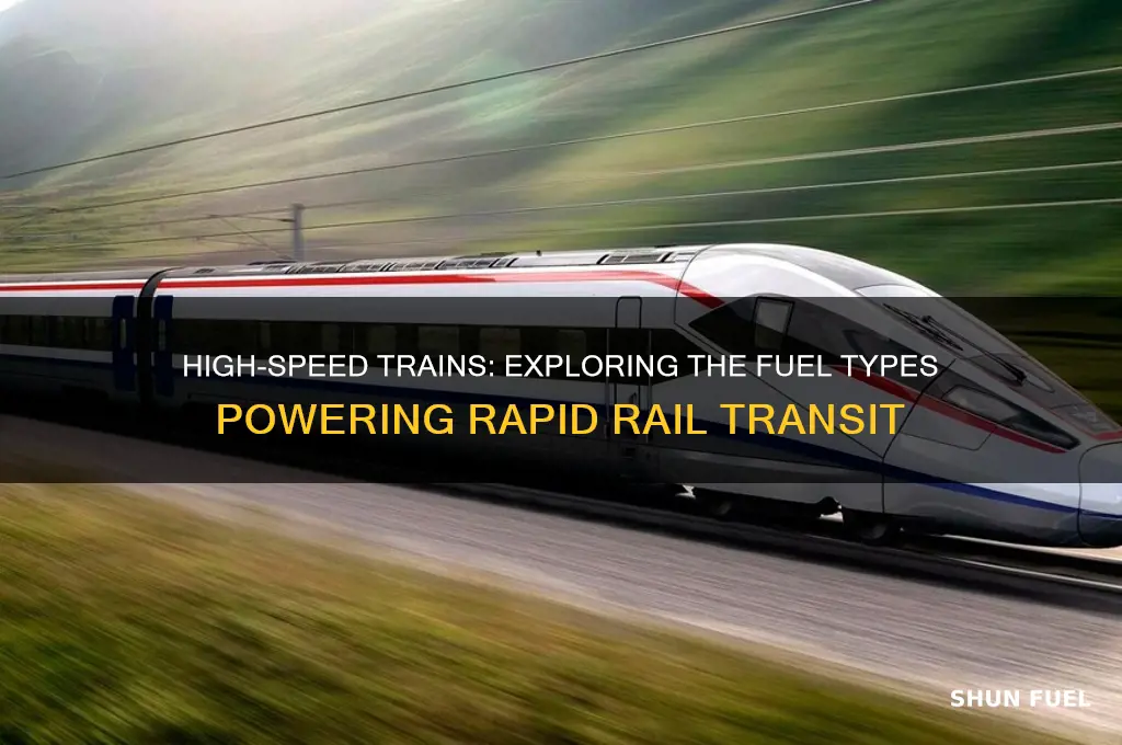 what fuel is used in high speed trains