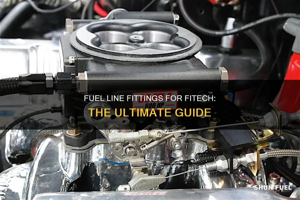 what fuel line fittings for fitech