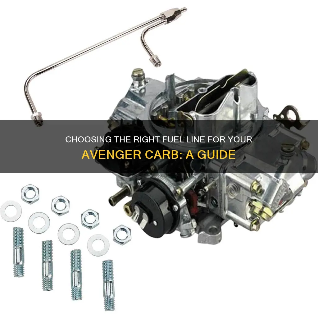 what fuel line for avenger carb