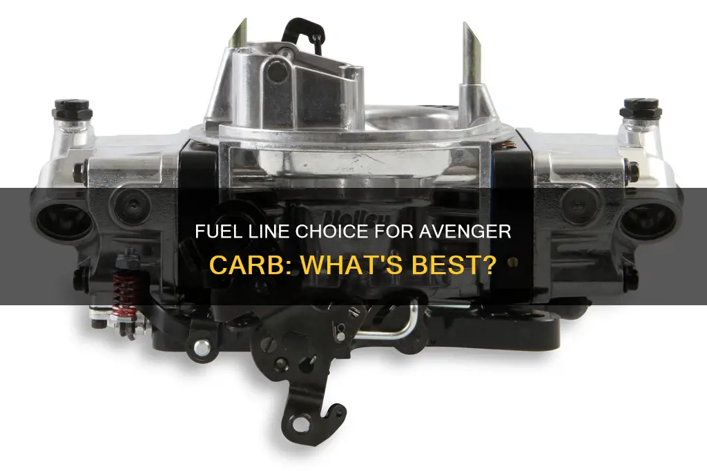 what fuel line for avenger carb