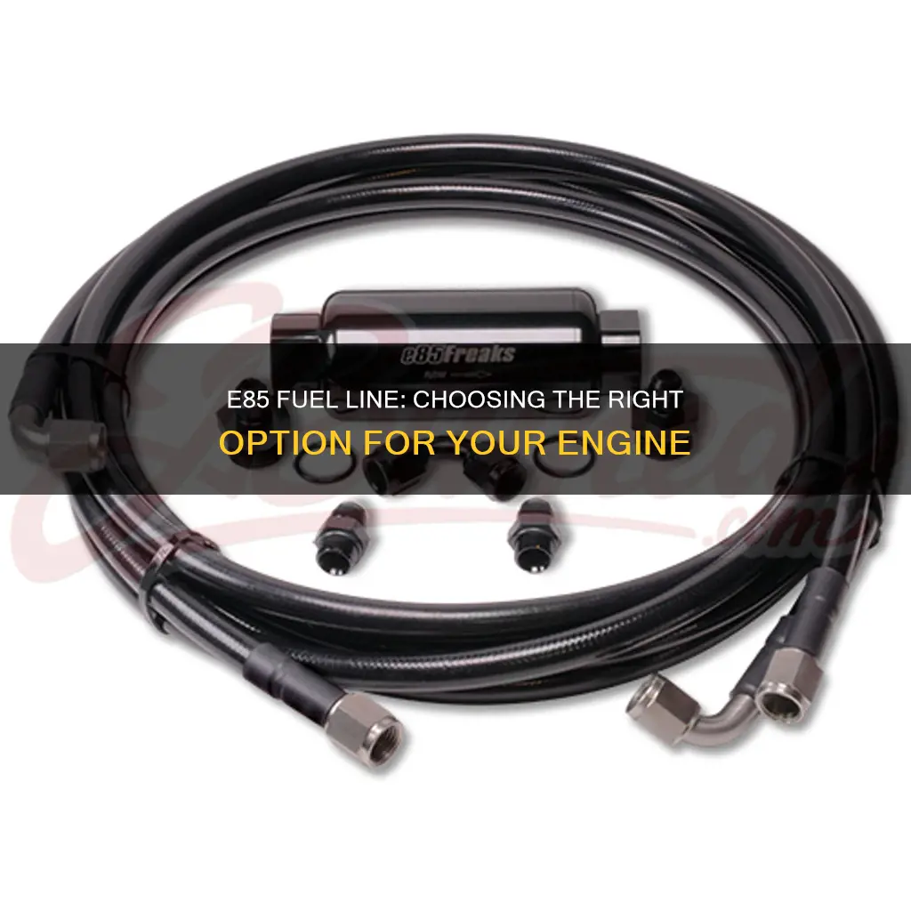 what fuel line for e85