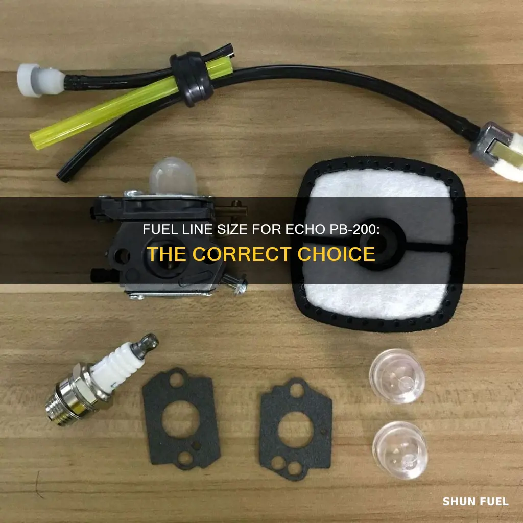 what fuel line size is for echo pb 200