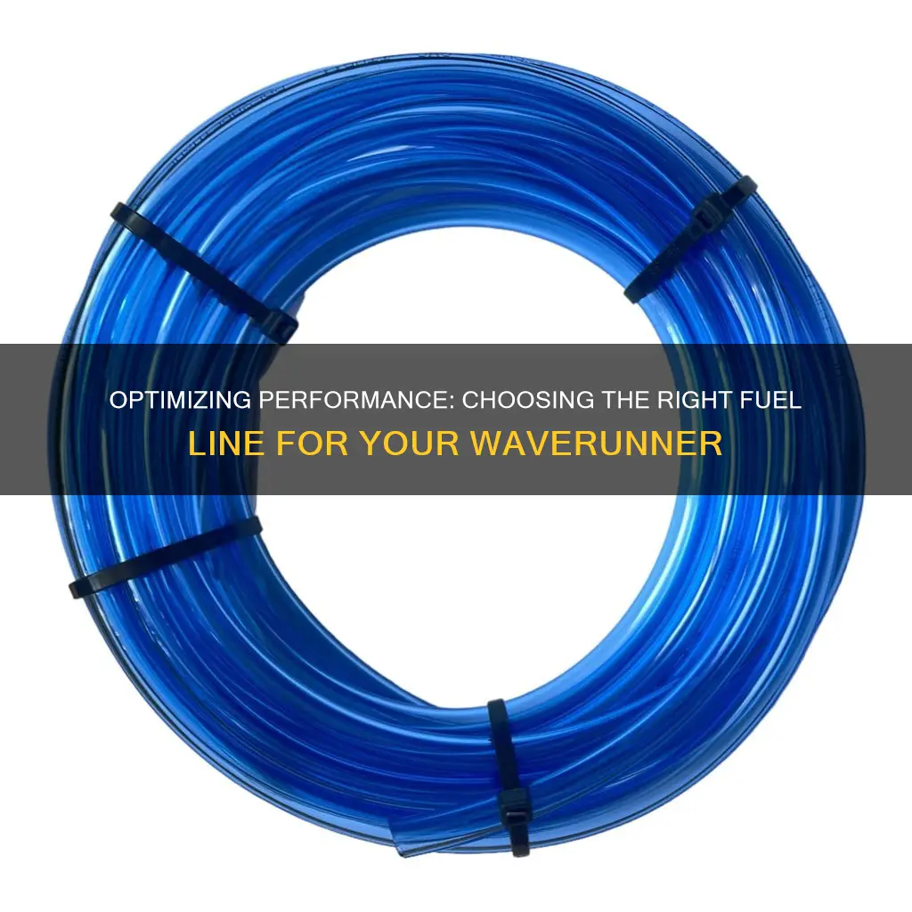 what fuel line works best for waverunner