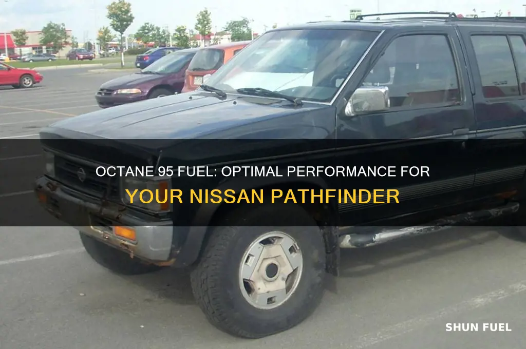 what fuel octane 95 pathfinder