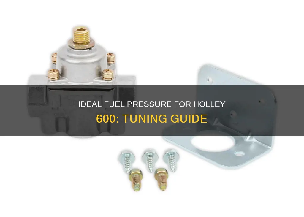 what fuel pressure for holley 600