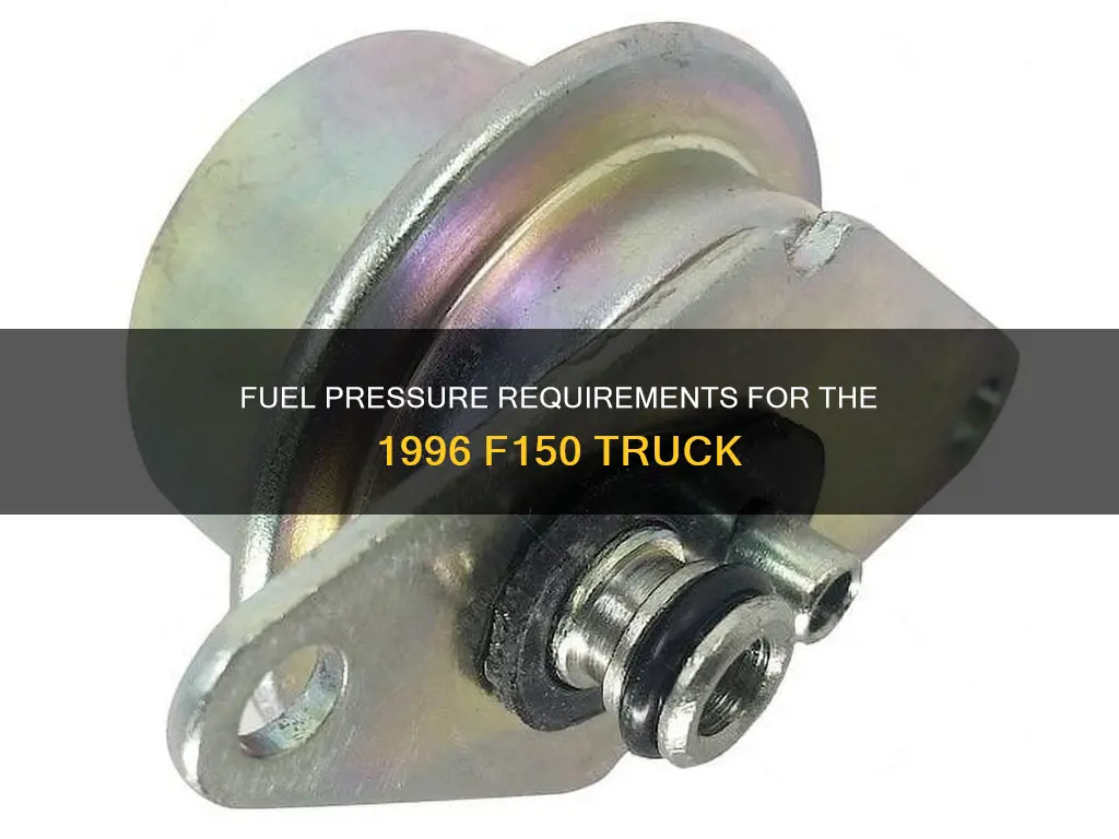 what fuel pressure is for 1996 f150