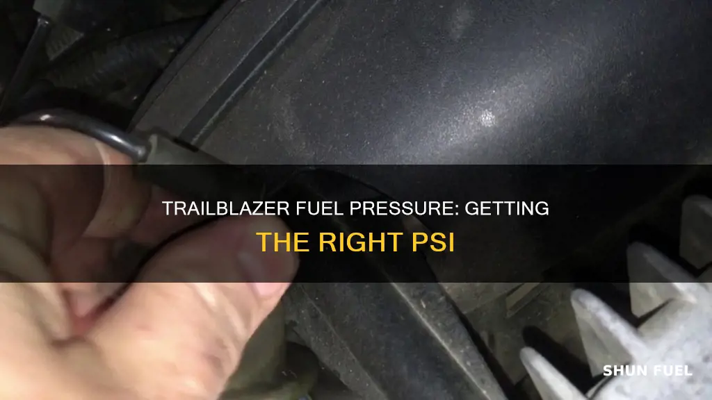 what fuel pressure shuold my 2008 chevy trailblazer have