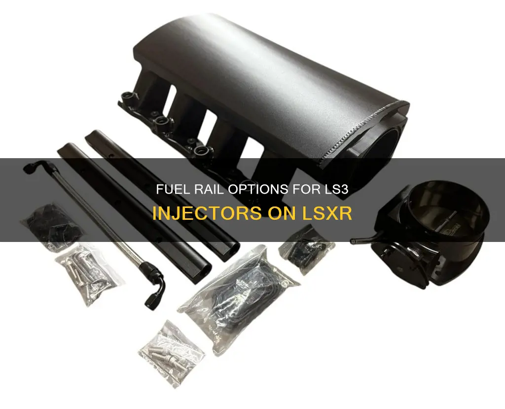 what fuel rails for ls3 injectors on lsxr