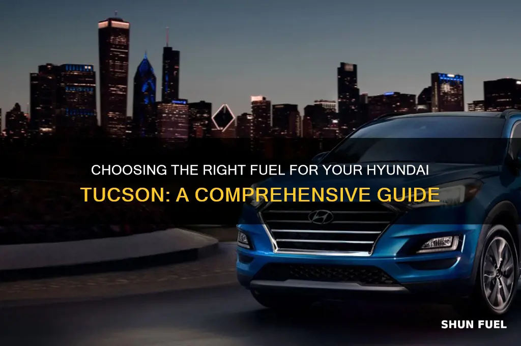 what fuel should i use in my hyundai tuscon