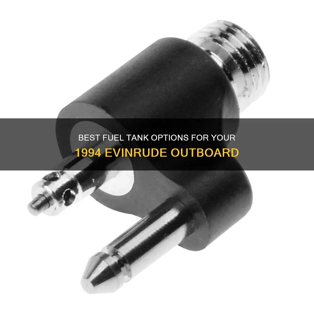 what fuel tank for a 1994 evinrude outboard