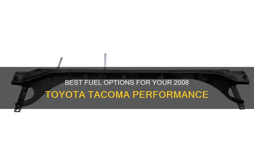what fuel to use 2008 tacoma