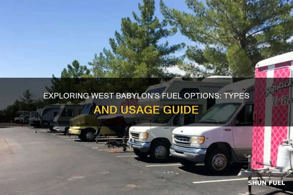 what fuel types use west babylon