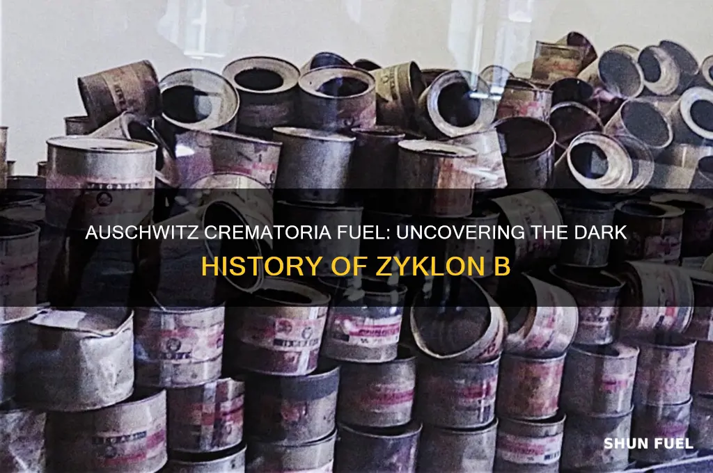 what fuel was used in the crematoria at auschwitz