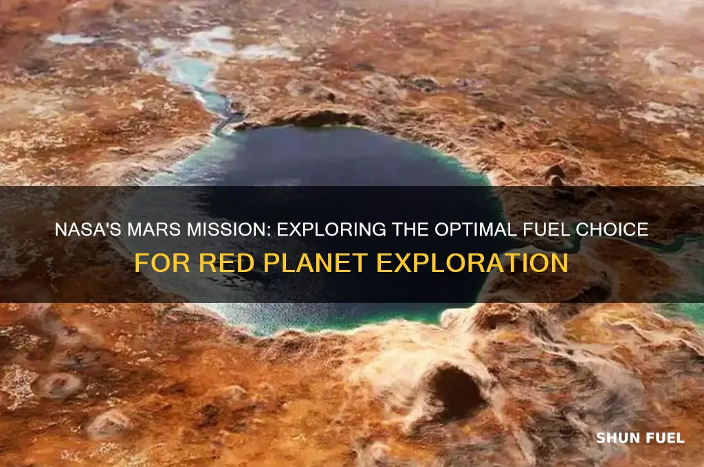 what fuel will nasa use for their mission to mar