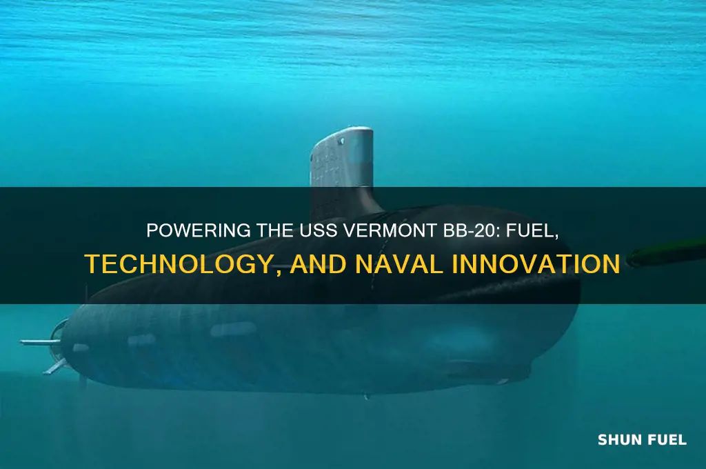 what fueled uss vermont bb20