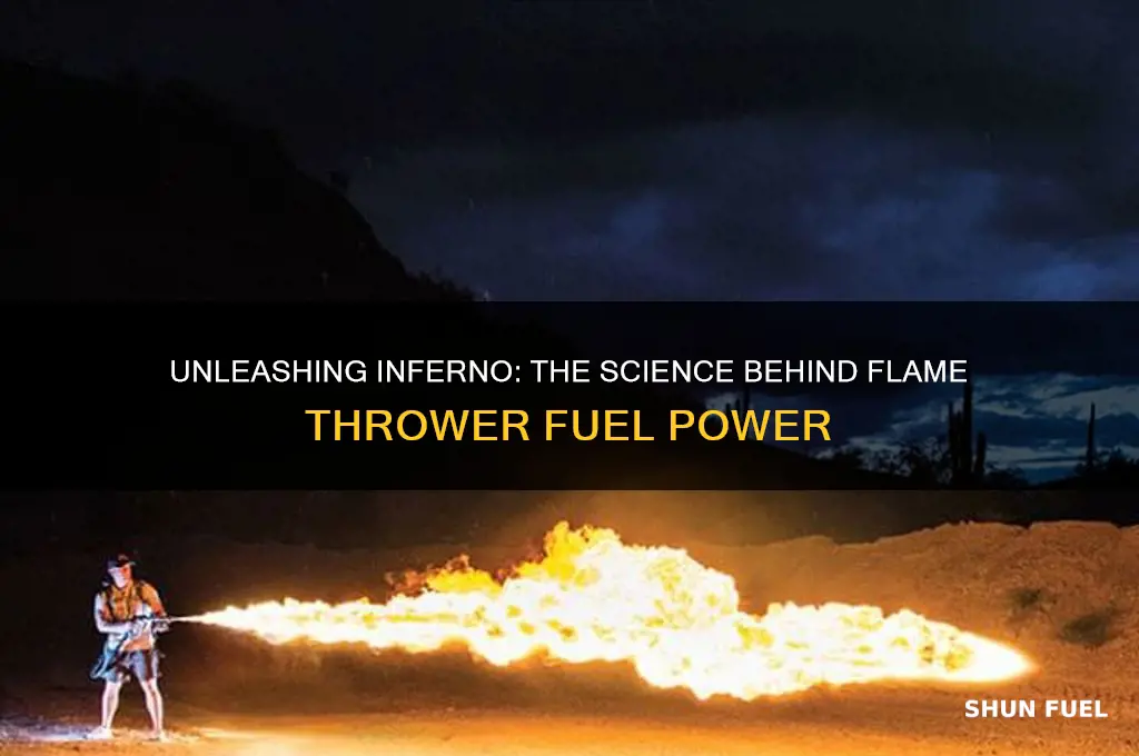what fuels a flame thrower