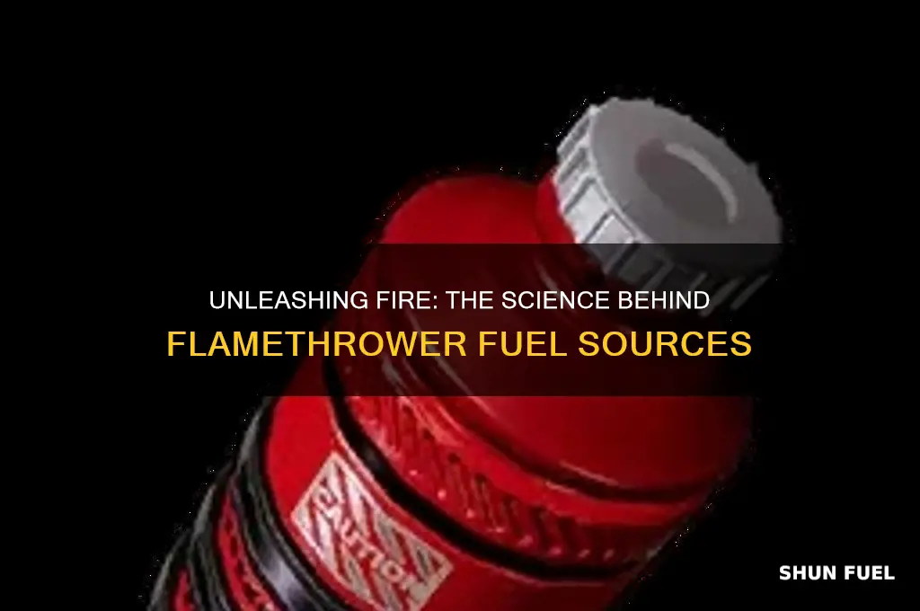 what fuels a flamethrower