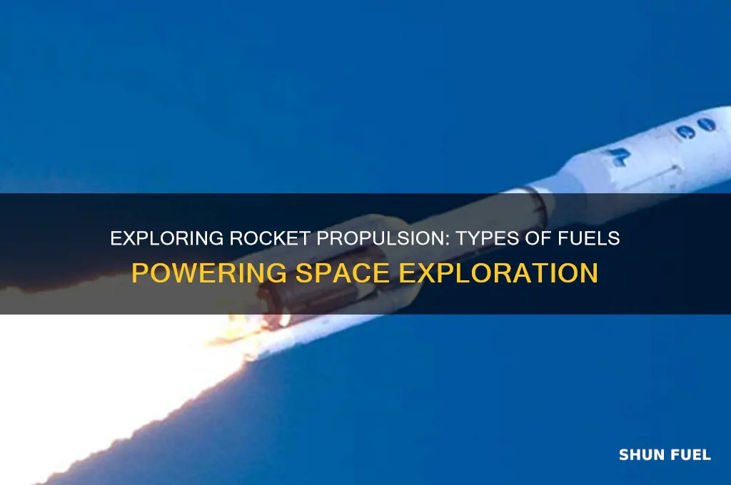 what fuels are used for rockets