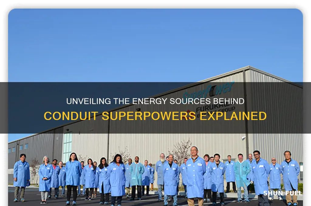 what fuels conduit powers