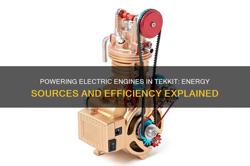what fuels electric engines tekkit
