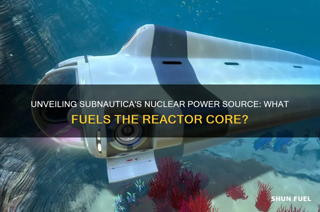 what fuels nuclear power subnautica