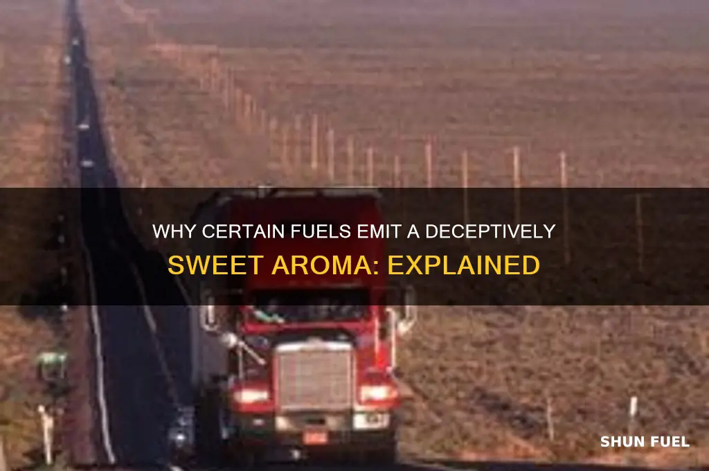 what fuels smell sweet