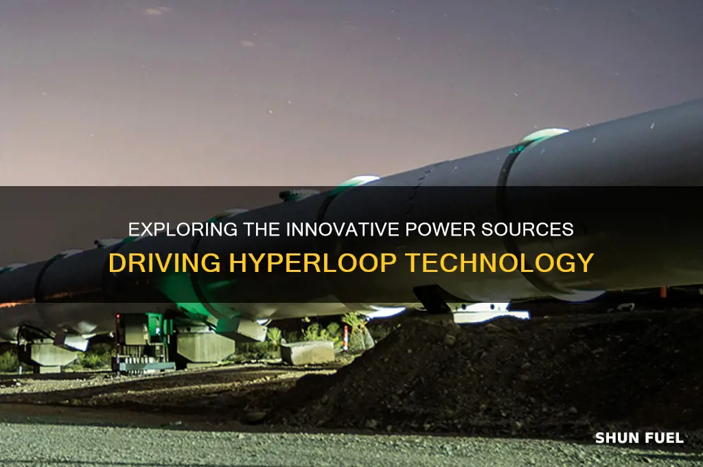 what fuels the hyperloop