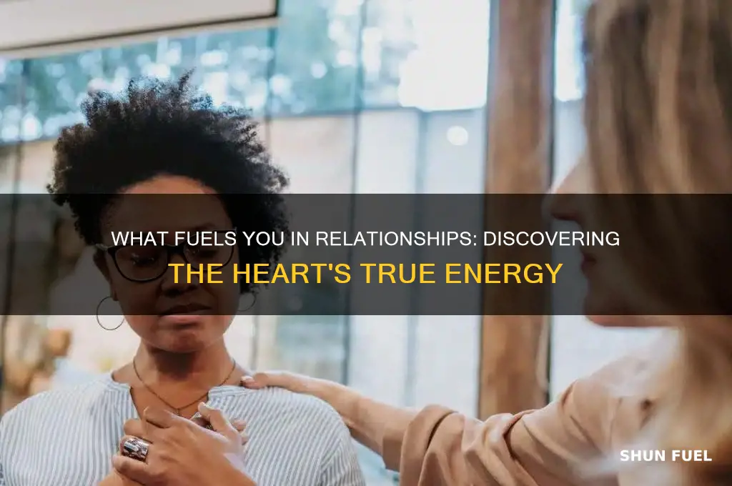 what fuels you in relationships