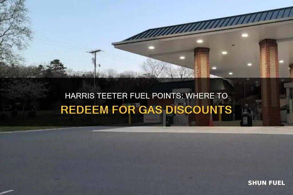 what gas stations use harris teeter fuel points