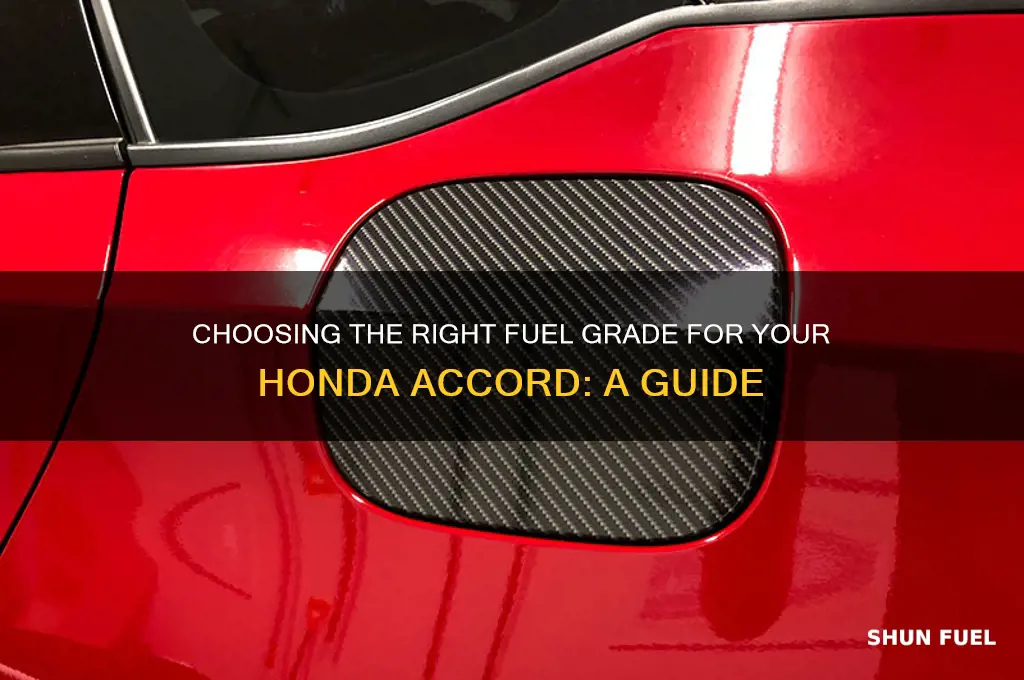what grade fuel should i use for my honda accord