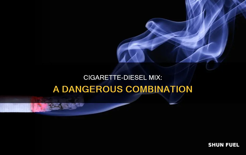 what happens if i drop a cigarette on diesel fuel
