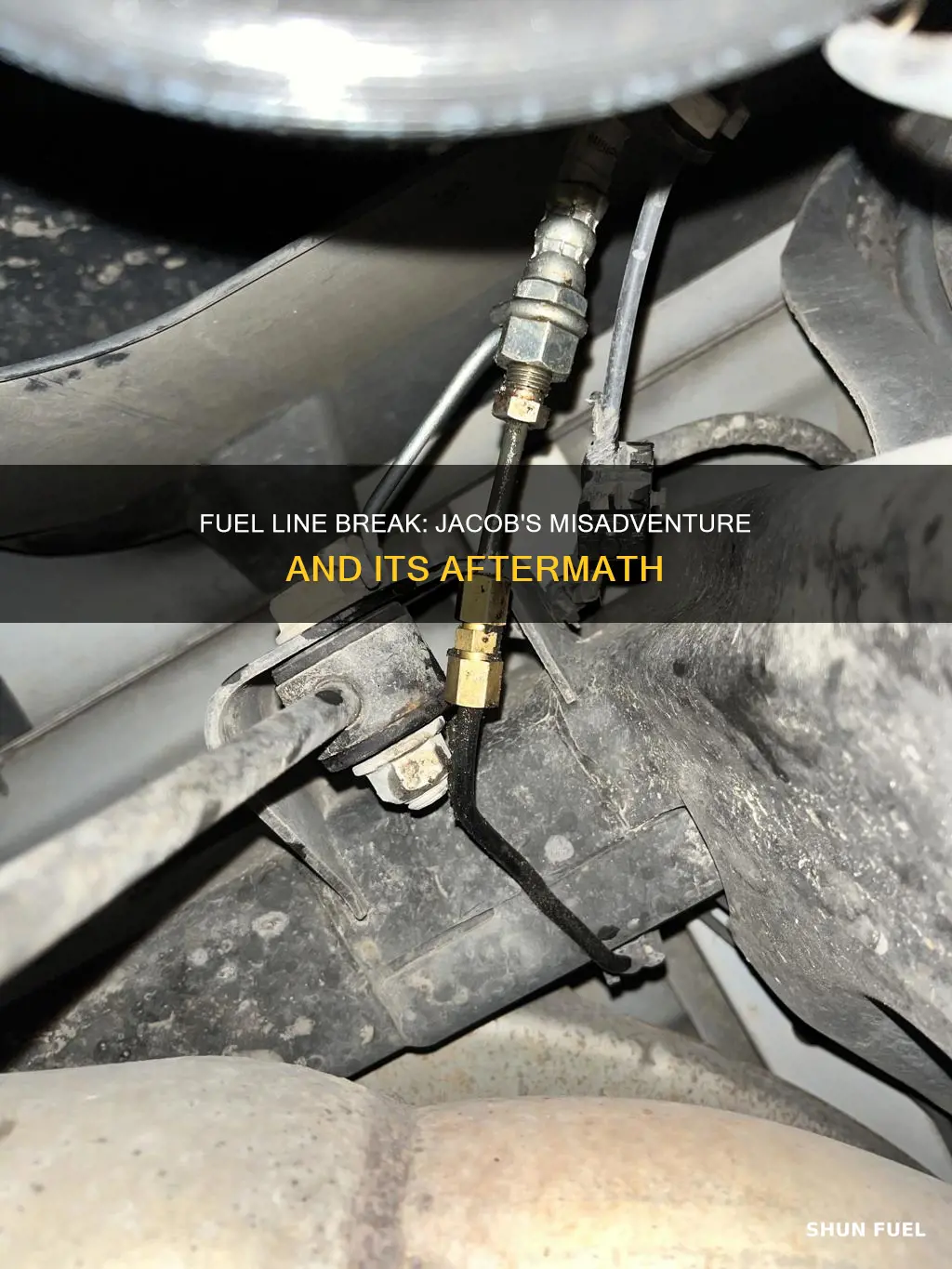 what happens if jacob breaks the fuel line