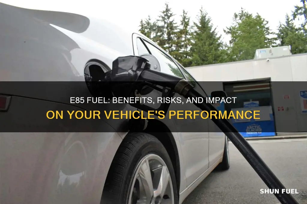 what happens if you use e85 fuel