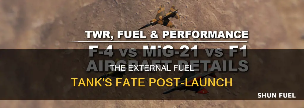 what happens to the external fuel tank after launch